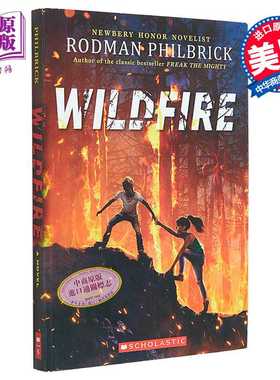 进口原版 *罗德曼菲布利克 山火 Wildfire 英文原版 Rodman Philbrick   SCHOLASTIC US