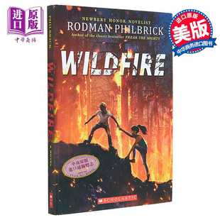 Wildfire 英文原版 Rodman 进口原版 SCHOLASTIC 山火 Philbrick 罗德曼菲布利克