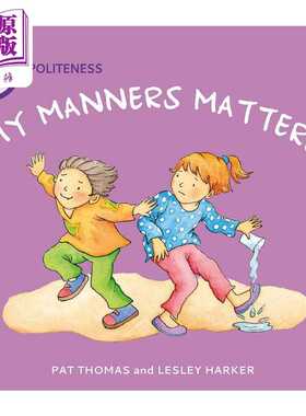 进口原版 *我的举止很重要 礼貌 A First Look At Politeness My Manners Matter 英文原版 儿童礼貌及性格培养绘本   Wayland Boo