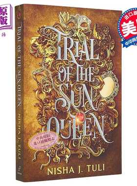 进口原版 *太阳女王的审判 乌拉诺斯的造物系列1 Trial of Sun Queen?Artefacts of Ouranos 1 英文原版 Nisha J Tu   Forever