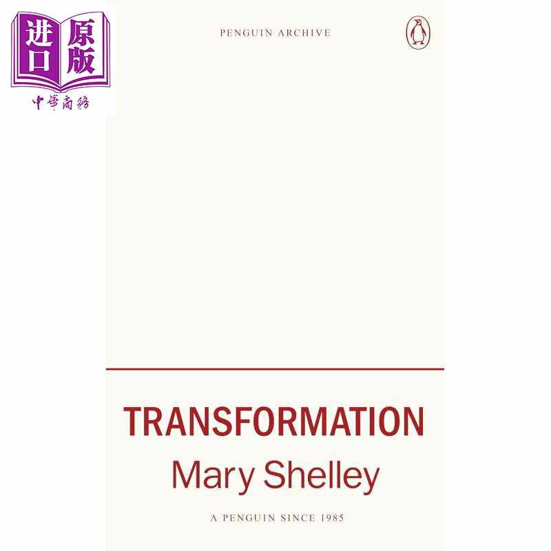 进口原版 *90周年企鹅档案系列 玛丽 雪莱 转型 Penguin Archive Transformation 英文原版 Mary Shelley 经典文学 Penguin UK