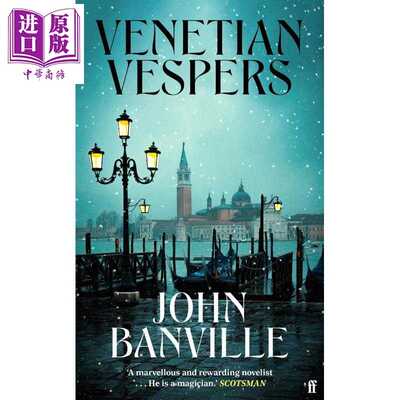 进口原版 *威尼斯晚祷 约翰班维尔 英国布克奖卡夫卡奖得主新作 Venetian Vespers 英文原版 John Banville   Faber and Faber