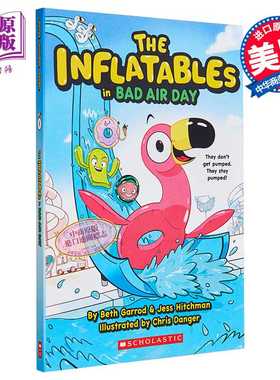 进口原版 *The Inflatables 1 The Inflatables in Bad Air Day 充气玩具团1 学乐桥梁漫画图像小说 英文原版儿童小   SCHOLASTIC