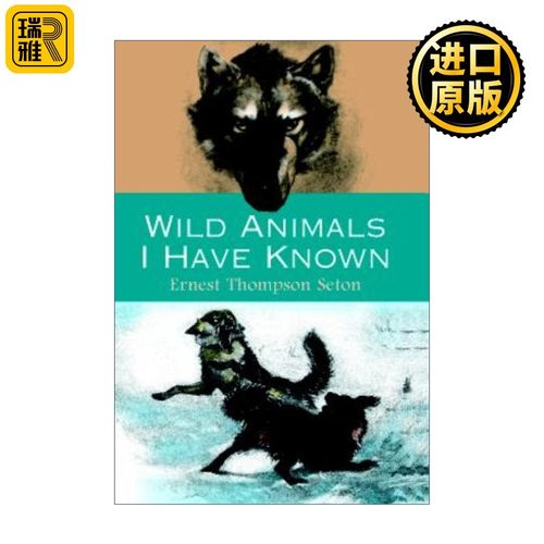进口原版 英文原版 Wild Animals I Have Known 西顿野生动物故事集 Ernest Thompson Seton 英文版 进口英语原版书籍