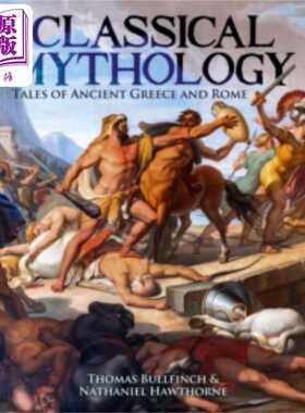 进口原版 *大角星经典文学 古典神话 精装刷边版 英文原版 Classical Mythology Nathaniel Hawthorne   Arcturus