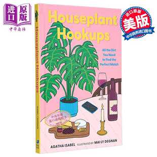 进口原版 Smith 家庭园艺 Hookups 好搭档 Gibbs Agatha 为每片泥土找到它 Isabel 生活休闲 英文原版 室内植物 Houseplant