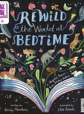 进口原版 *睡前重温精彩的世界 Ella Beech Rewild the World at Bedtime英文原版 儿童科普绘本 精装精品绘本进口   Wide Eyed Ed
