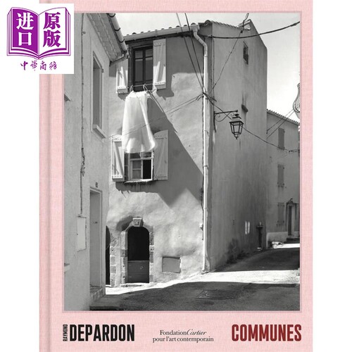 进口原版 *Raymond Depardon, Communes 进口艺术 雷蒙·德帕东: 公社 特色的村庄的摄影随笔 80张黑白照片   Fondation Cartier