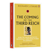 J.Evans Reich 纳粹德国历史 Coming 帝国 兴亡 英文原版 第三帝国 到来 进口原版 Third Richard 理查德埃文斯 The the