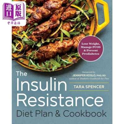 进口原版 *胰岛素抵抗饮食计划和食谱 The Insulin Resistance Diet Plan Cookbook 英文原版 Tara Spencer   Callisto