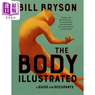 进口原版 *人体简史 你的身体30亿岁了 插图版 The Body Illustrated : A Guide for Occupants   Bantam Press