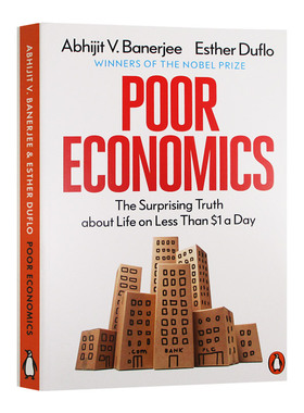 进口原版 贫穷的本质 英文原版 Poor Economics 社会理论发展经济学 社会科学 诺贝尔经济学奖获得者班纳吉和迪弗洛作品 进口英
