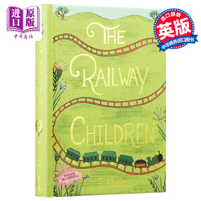 进口原版 *Wordsworth Collector s Editions The Railway Children 英文原版 经典小说收藏版系列 铁路的孩子 Edit   Wordsworth
