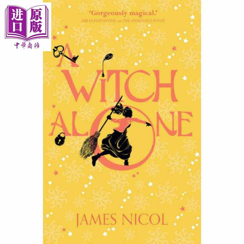 进口原版 *The Apprentice Witch 2  A Witch Alone James Nicol 英文原版   Scholastic UK