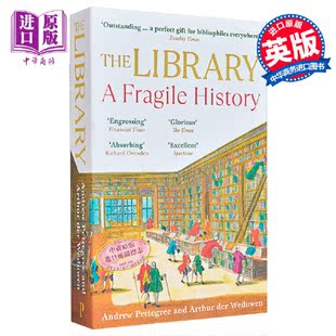 进口原版 *图书馆 一段脆弱的历史 The Library A Fragile History 英文原版 Arthur der Weduwen 星期日泰晤士报    Profile Book