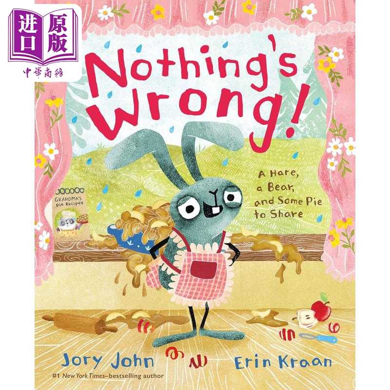 进口原版 *没什么问题 Jory John Nothings Wrong 英文原版 儿童绘本 动物故事图画书 精装绘本 进口儿童读物4-7岁    Farrar,Stra