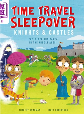 进口原版 *时间穿越者 骑士与城堡 Time Travel Sleepover Knights   Happy Yak