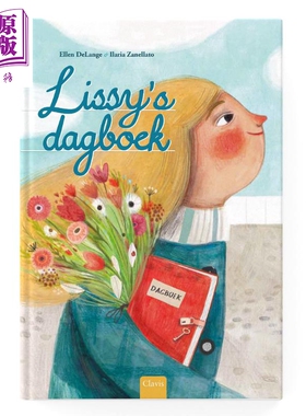 进口原版 *Ilaria Zanellato 莉丝的日记 Lissys Diary 英文原版 进口图书 儿童绘本 温馨亲情故事图画书 5-11岁   Clavis Publish
