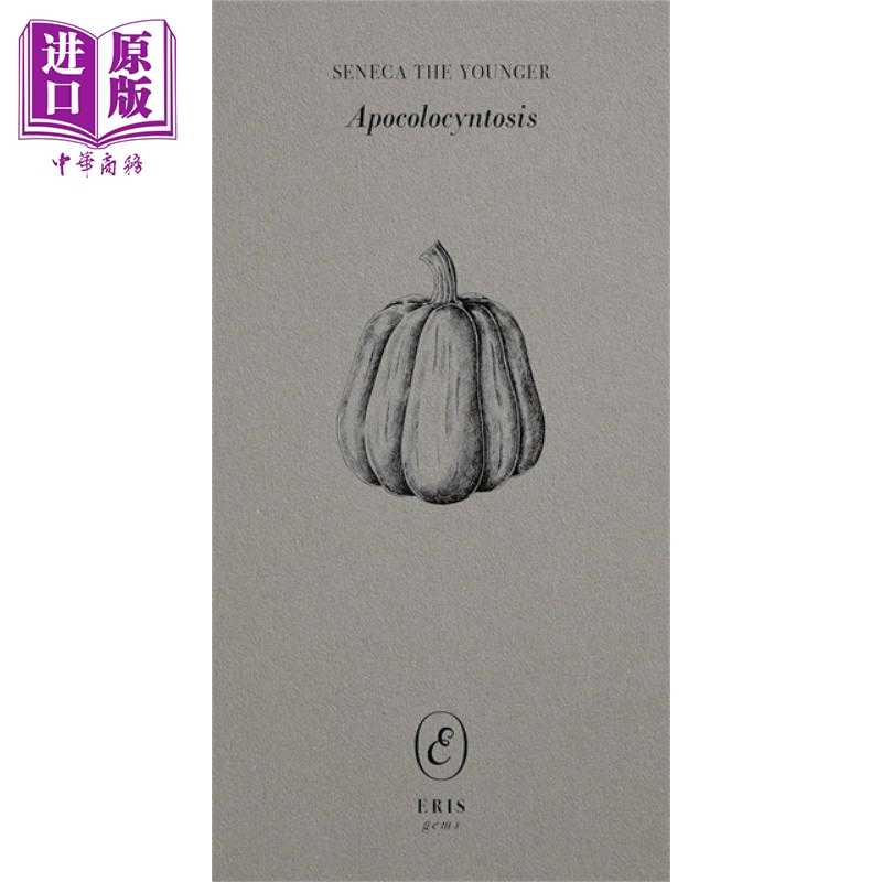 中商原版 *塞内加 阿尔比特 Apocolocyntosis 英文原版 Seneca the Younger 戏剧文学 经典文学 大师经典   Eris