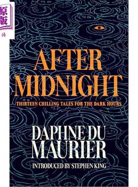进口原版 *午夜之后 十三个毛骨悚然黑夜故事 After Midnight Thirteen Chilling Tales 英文原版 Daphne du Maurie   Little Brow