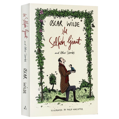 进口原版 自私的巨人 英文原版小说 The Selfish Giant and Other Stories 王尔德童话故事集快乐王子 夜莺与玫瑰Oscar Wilde进