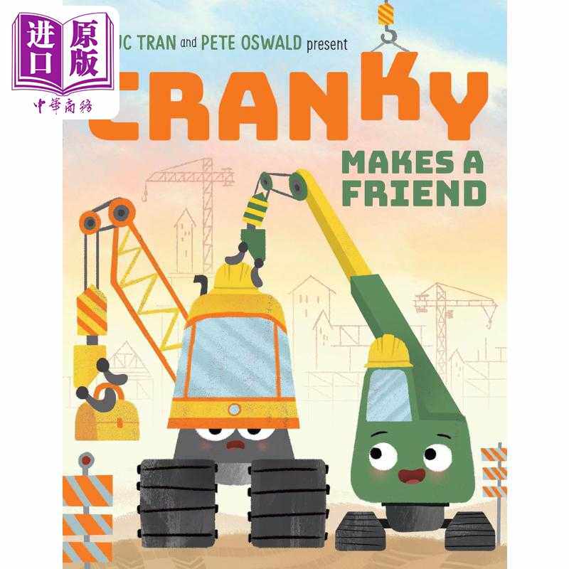 进口原版 *起重机交朋友 Cranky Makes a Friend 英文原版 儿童绘本 亲子读物 图画故事 关于友谊的幽默故事 进口童   Harper Coll