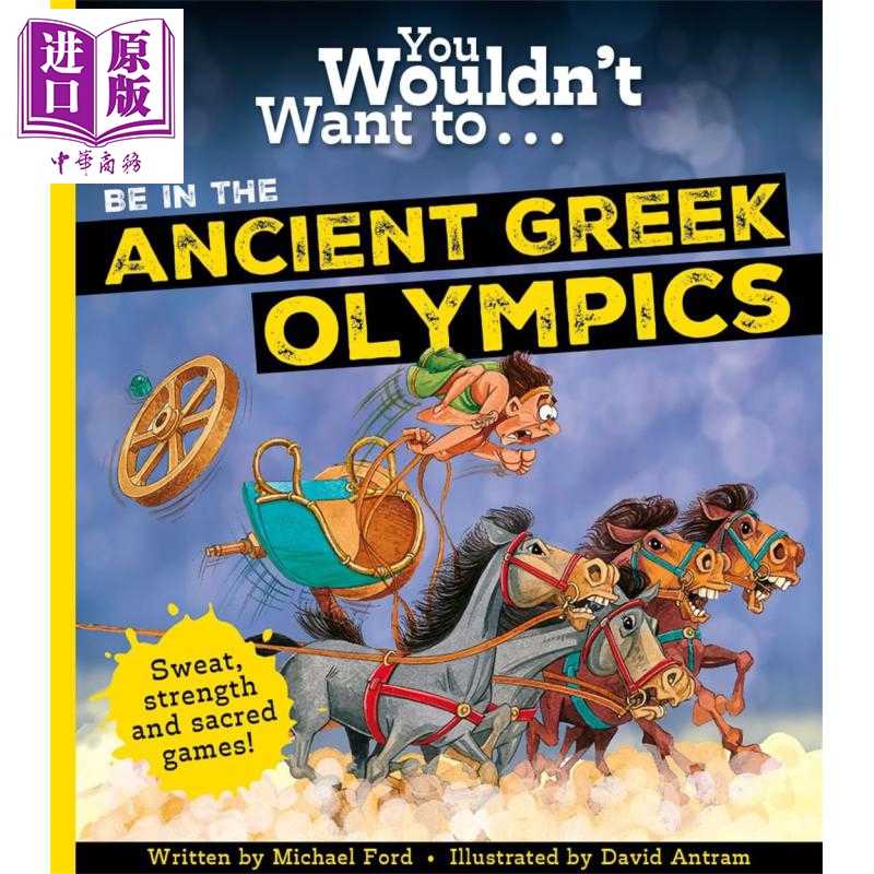 进口原版 *你不会想参加古希腊奥运会 You Wouldn't Want To Be In The Ancient Greek Olympics 英文原版 儿童科普   Templar Pub