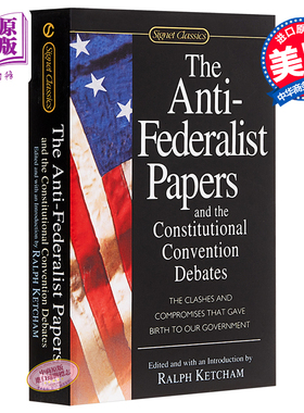 进口原版 *英文原版The Anti-Federalist Papers and the Constitutional Convention/Ralph Ketcham/Signet   Signet Classics