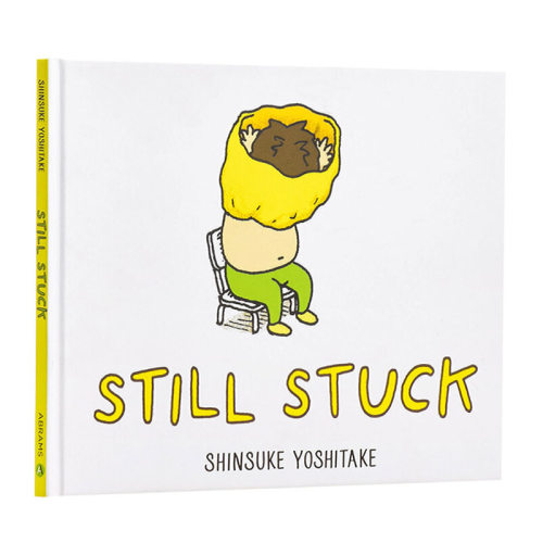 进口原版 *衣服脱不下来啊！英文原版 Still StＵＣk 吉竹伸介 趣味儿童教育绘本 亲子互动绘本 幽默搞笑 生活教育   Abrams Books