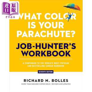 进口原版 *你的降落伞是什么颜色 求职者工作手册 第7版 What Color Is Your Parachute 英文原版 Richard N Bolles Random Hous