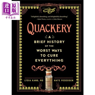 Kang Publishing 豆瓣高分 Workman Pedersen Nate Lydia Quackery 英文原版 荒诞医学史 进口原版