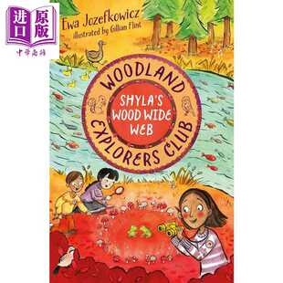 进口原版 *森林学校 木材万维网 Shylas Wood Wide Web 英文原版 儿童文学 黑白插图小说 推理探险故事 小初文学 进   Bloomsbury