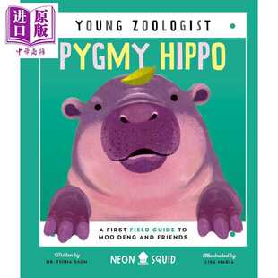 Young 进口原版 Priddy 精装 Pygmy 小动物家 动物百科图画书 英文原版 Zoologist Hippo 儿童知识绘本 进口童书 侏儒河马