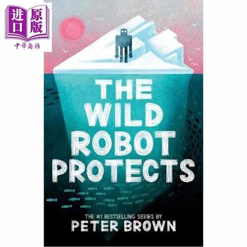 进口原版 *荒野机器人3 大字版 Large Print 凯迪克奖 The Wild Robot Protects 英文原版 Peter Brown 荒岛机器人   Youth Large