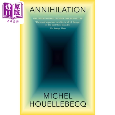 进口原版 *米歇尔 维勒贝克 湮没 英文原版 Annihilation The International Bestseller Michel Houellebecq   Picador UK