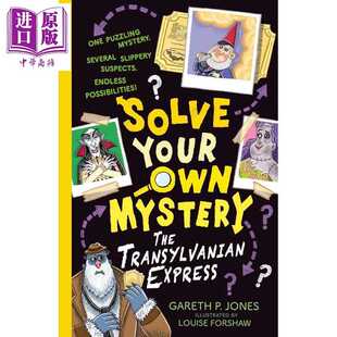 Transylvanian Little Gareth Own 进口原版 Your Express Mystery 解谜 英文原版 特兰西瓦尼亚快车 Jones tiger Solve The