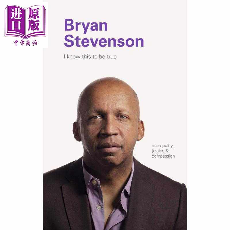进口原版 *我知道这是真的：布莱恩·史蒂文森 英文原版 I Know This to Be True: Bryan Stevenson Geoff Blackwel   Chronicle B