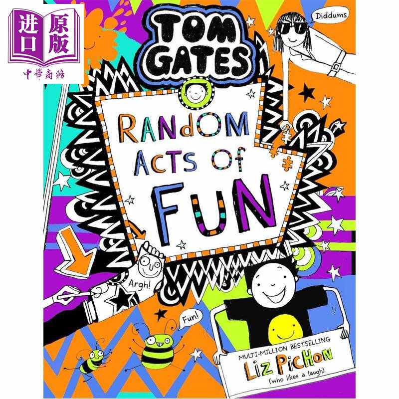 进口原版 *汤姆 盖茨 突发的有趣行为 英文原版 Tom Gates 19 Random Acts of Fun Liz Pichon   Scholastic UK