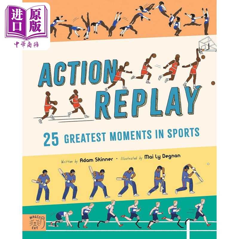 进口原版 *运动定格分解 Action Replay 英文原版 儿童科普绘本知识百科图书 精装进口 7岁以上 重温25个体育史上的   magic cat p