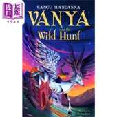 Hunt 万尼亚与狂野狩猎 Vanya the Sangu 英文原版 Pan Mandanna 进口原版 and Wild Macmillan
