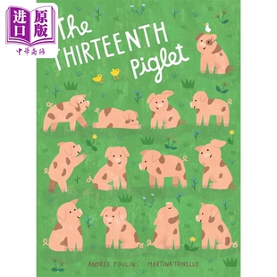进口原版 *The Thirteenth Piglet 第十三只小猪 英文原版 进口图书 儿童绘本 Martina Tonello 故事图画书 亲子共 Abrams & Chr