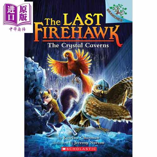 进口原版 *The Last Firehawk 2 Crystal Caverns 学乐大树系列 火鹰传奇2英文原版 儿童小初文学 桥梁章节书   SCHOLASTIC US