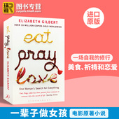 同名电影原著小说 一辈子做女孩 Eat Love Elizabeth 英文原版 伊莉莎白吉儿伯特 Gilbert 进口原版 Pray 美食祈祷和恋爱 进口