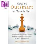 Narcissist 如何智胜自恋者 英文原版 Erin 运用情商在家里工作和生活中重新掌控 John Leona 进口原版 How Outsmart Murray