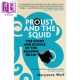 英文原版 Maryanne Squid Icon Books and The 普鲁斯特与乌贼 Proust 进口原版 Science Brain Reading the Story