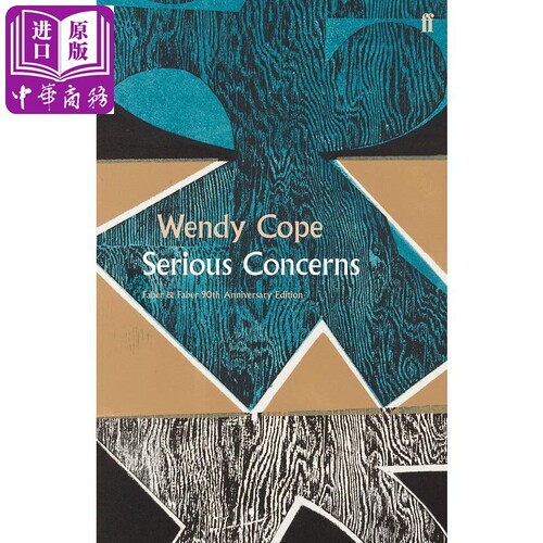 进口原版 *温迪·可普：高度关注（费伯90周年诗集系列）英文原版 Serious Concerns (Faber Poetry) 外国诗歌 Wend   Faber and F