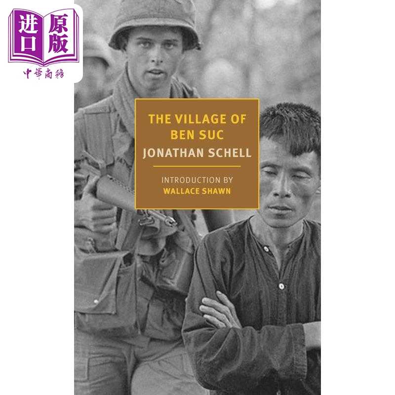 进口原版 *本苏村 The Village of Ben SＵＣ 英文原版 Jonathan Schell introdＵＣtion by Wallace Shawn 乔纳森 谢尔
