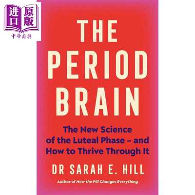 进口原版 *经期大脑 黄体期的新科学 以及如何度过它 The Period Brain 英文原版 Sarah Hill   Vermilion