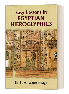 进口原版 英文原版 Easy Lessons in Egyptian Hieroglyphics 简单的埃及象形文字课程 英文版 Sir E. A. Wallis Budge 进口英