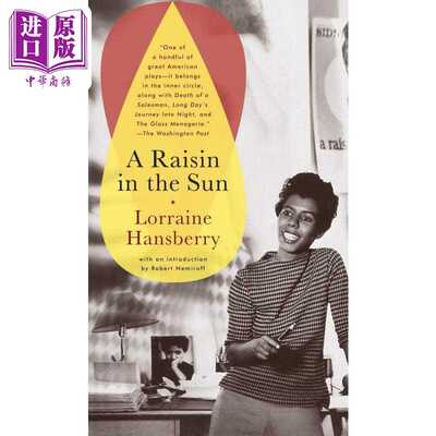 进口原版 *太阳下的葡萄干 美国百老汇经典戏剧原著 英文原版 A Raisin In The Sun Lorraine Hansberry 阳光下 洛   Vintage USA